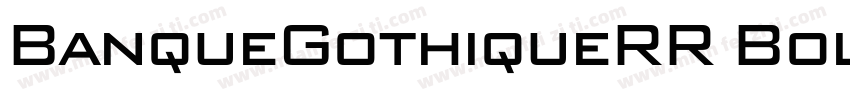 BanqueGothiqueRR Bol字体转换
